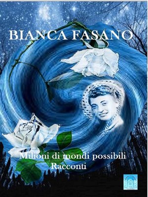 cover image of Milioni di mondi possibili